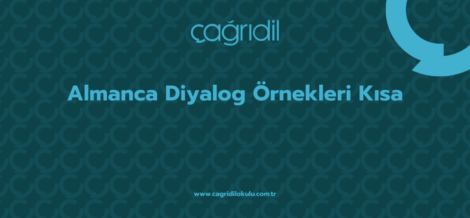Almanca Diyalog Örnekleri Kısa